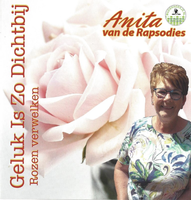 Anita van de Rapsodies --> Geluk is zo dichtbij