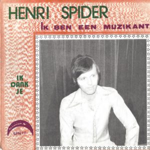 Hendri Spider --> Ik ben een muzikant