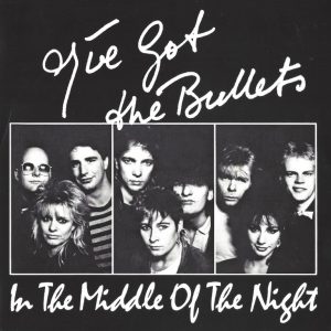 I've got the Bullets --> In the middle of the night