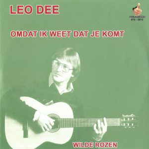 Leo Dee --> Omdat ik weet dat je komt