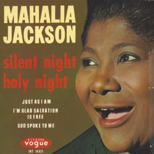 Mahalia Jackson --> (EP) Silent night holy night / God spoke to me