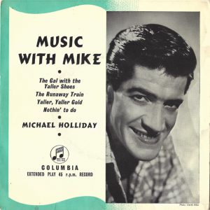 Michael Holliday --> (EP) The gal with the yaller shoes / The runaway train