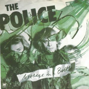 The Police --> Message in a bottle