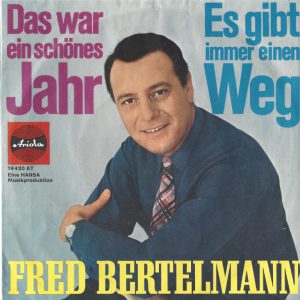 Fred Bertelmann --> Das was ein schönes Jahr