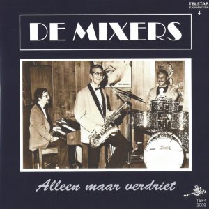 De Mixers --> Alleen maar verdriet