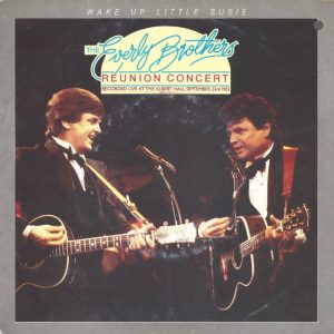 The Everly Brothers --> Wake up little Susie