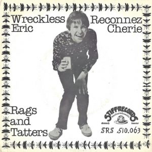 Rags and Tatters --> Wreckless Eric