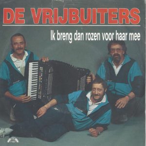 De Vrijbuiters --> Ik breng dan rozen voor haar mee