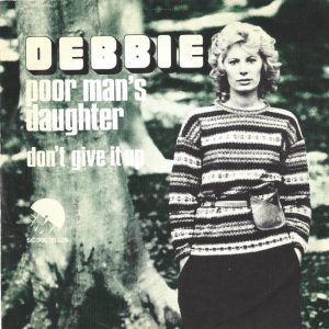 Debbie --> Poor man's daughter