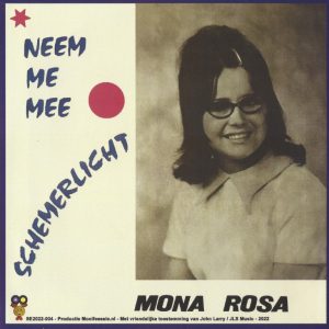 Mona Rosa --> Neem me mee