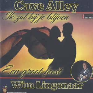 Wim Lingenaar / Cave Alley --> Ik zal bij je blijven