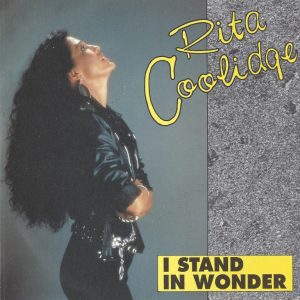 Rita Coolidge --> I stand in wonder
