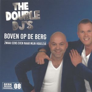 The Double DJ's --> Boven op de berg