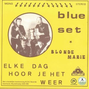 Blue Set --> Elke dag hoor je het weer