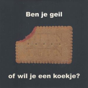 Titt'n --> Ben je geil of wil je een koekje