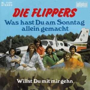 Die Flippers --> Was hast Du am Sonntag allein gemacht