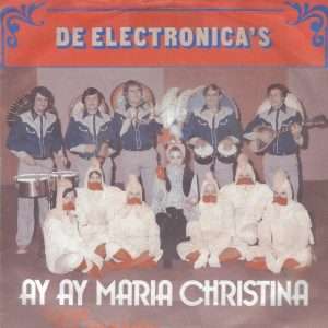 De Electronica's --> Ay Ay Maria Christina