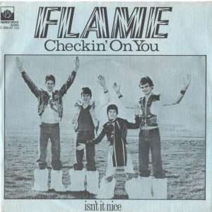 Flame --> Checkin' On You
