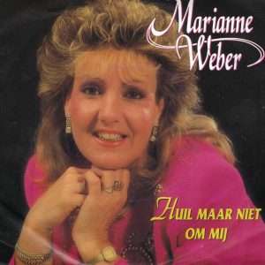 Marianne Weber --> Huil maar niet om mij