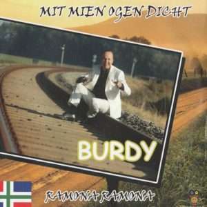 Burdy --> Mit mien ogen dicht
