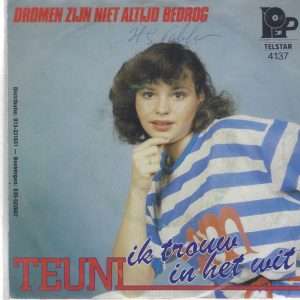 Teuni --> Dromen zijn niet altijd bedrog