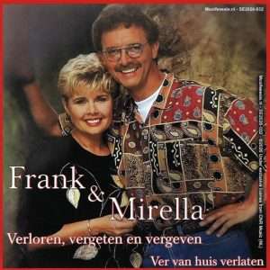 Frank & Mirella --> Verloren, vergeten en vergeven