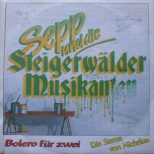 Sepp und die Steigerwälder Musikant -->Bolero für zwei