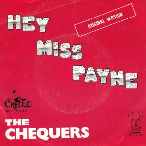 The Chequers --> Hey Miss Payne