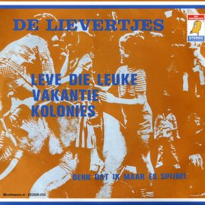 De lievertjes --> Leve die leuke vakantie kolonies
